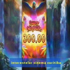 interestelar cinema curitiba